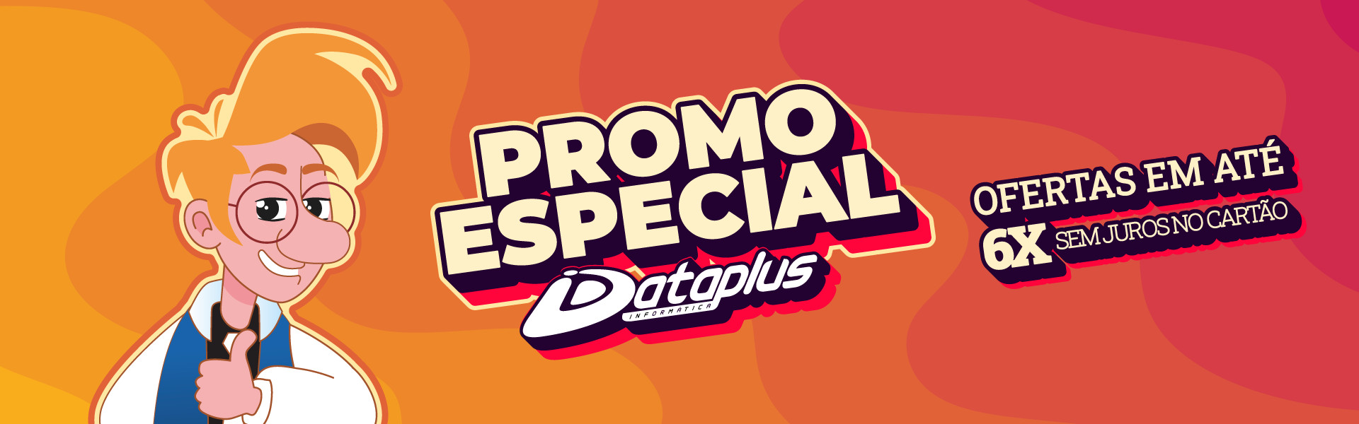 PROMO ESPECIAL JULHO/26